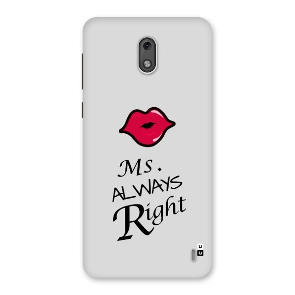 Ms. Always Right. Back Case for Nokia 2