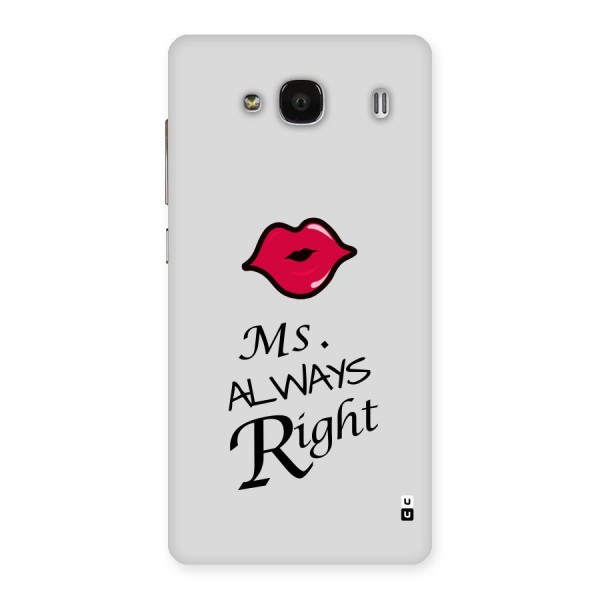 Ms. Always Right. Back Case for Redmi 2s