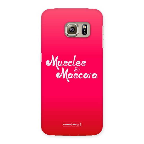 Muscles and Mascara Back Case for Samsung Galaxy S6 Edge