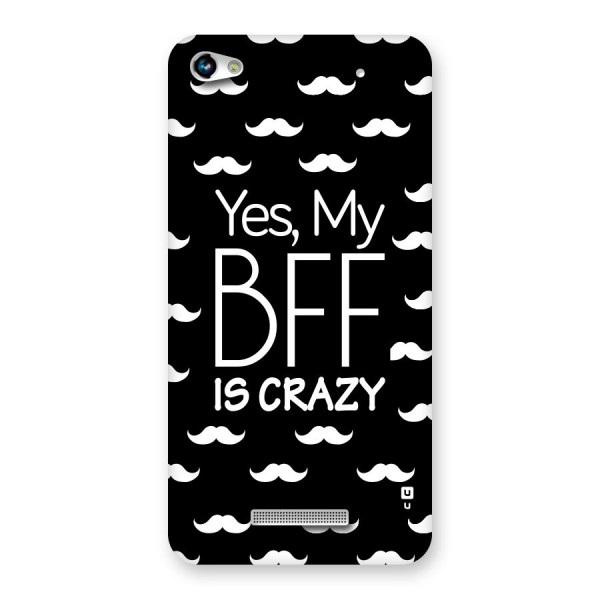 My Bff Is Crazy Back Case for Micromax Hue 2