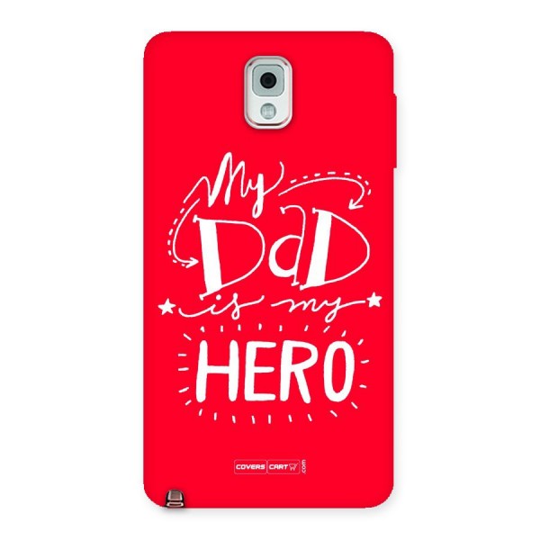 My Dad My Hero Back Case for Galaxy Note 3