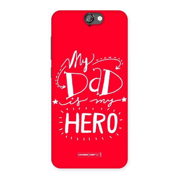 My Dad My Hero Back Case for HTC One A9