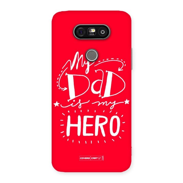 My Dad My Hero Back Case for LG G5