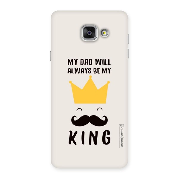 My King Dad Back Case for Galaxy A7 2016