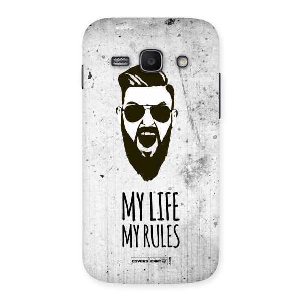 My Life My Rules Back Case for Galaxy Ace 3