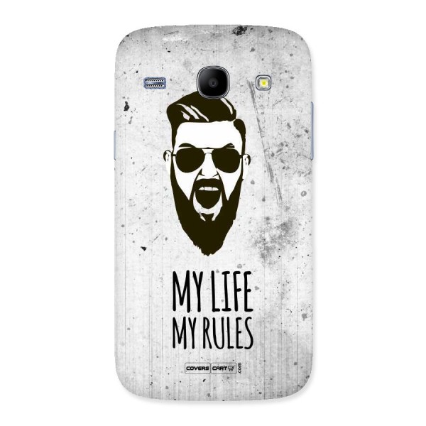 My Life My Rules Back Case for Galaxy Core