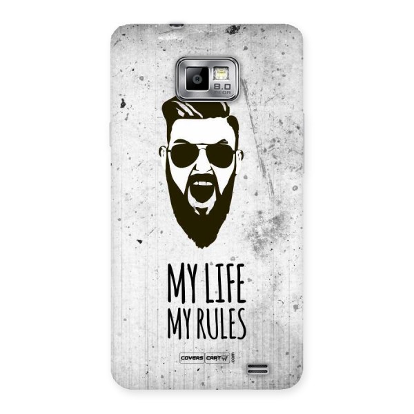 My Life My Rules Back Case for Galaxy S2