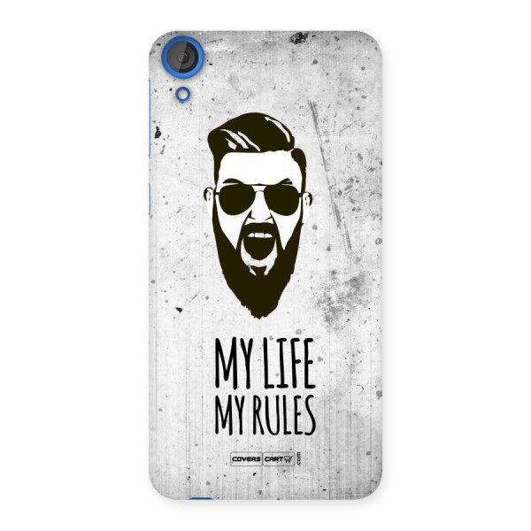 My Life My Rules Back Case for HTC Desire 820