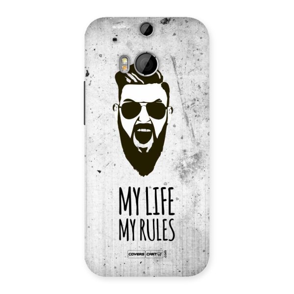 My Life My Rules Back Case for HTC One M8