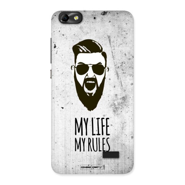 My Life My Rules Back Case for Honor 4C