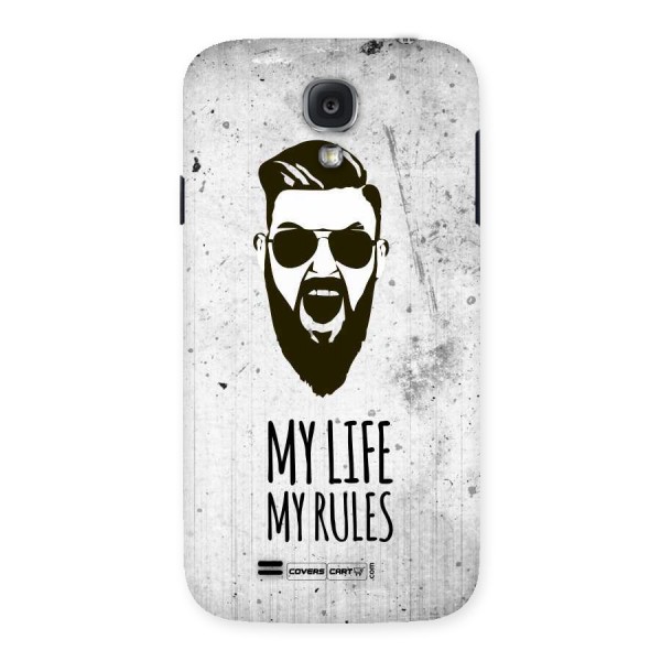 My Life My Rules Back Case for Samsung Galaxy S4