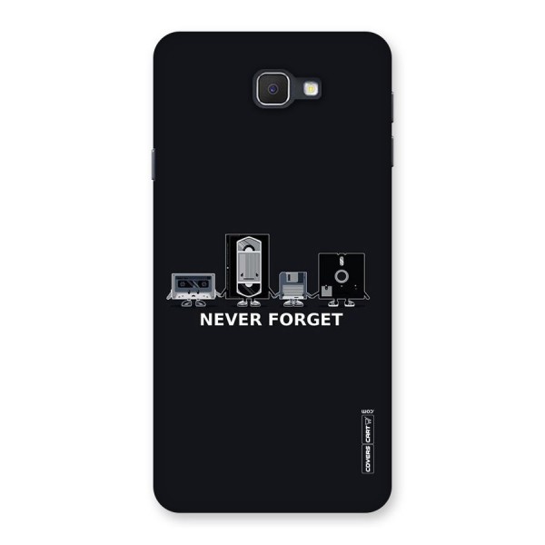 Never Forget Back Case for Samsung Galaxy J7 Prime
