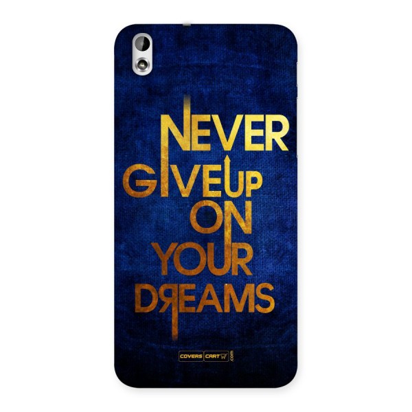 Never Give Up Back Case for HTC Desire 816
