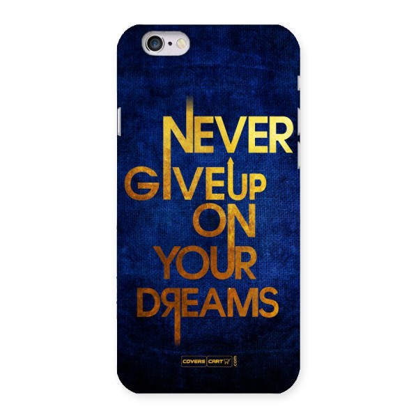 Never Give Up Back Case for iPhone 6 6S