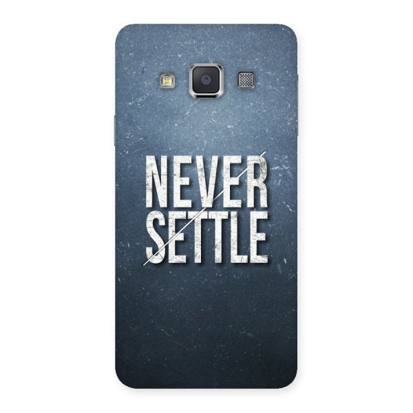 Never Settle Back Case for Galaxy A3
