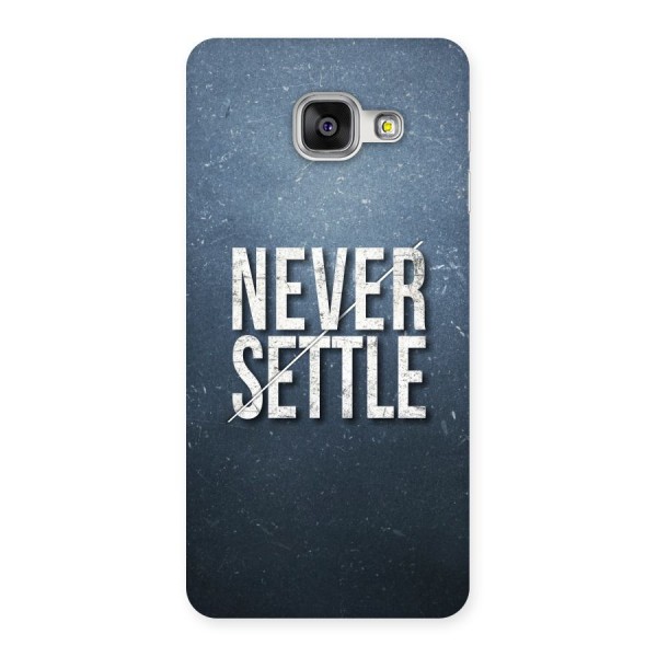 Never Settle Back Case for Galaxy A3 2016