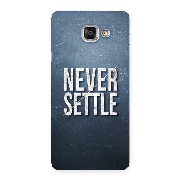 Never Settle Back Case for Galaxy A7 2016