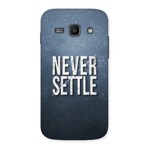 Never Settle Back Case for Galaxy Ace 3