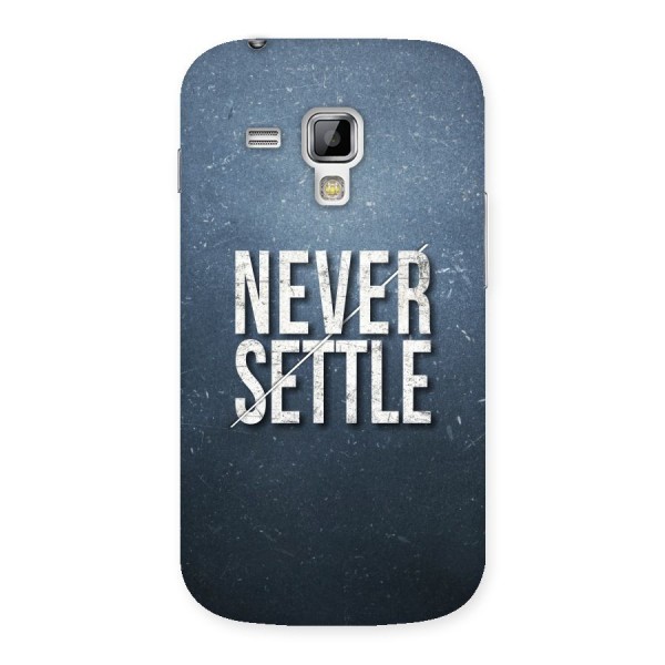 Never Settle Back Case for Galaxy S Duos