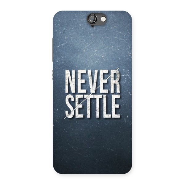 Never Settle Back Case for HTC One A9