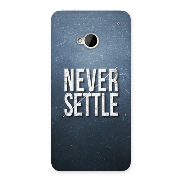 Never Settle Back Case for HTC One M7