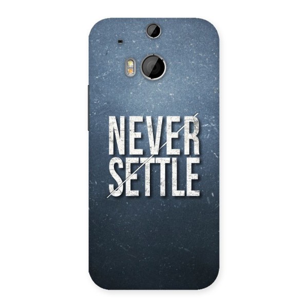 Never Settle Back Case for HTC One M8