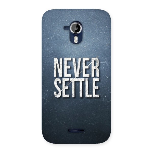 Never Settle Back Case for Micromax Canvas Magnus A117