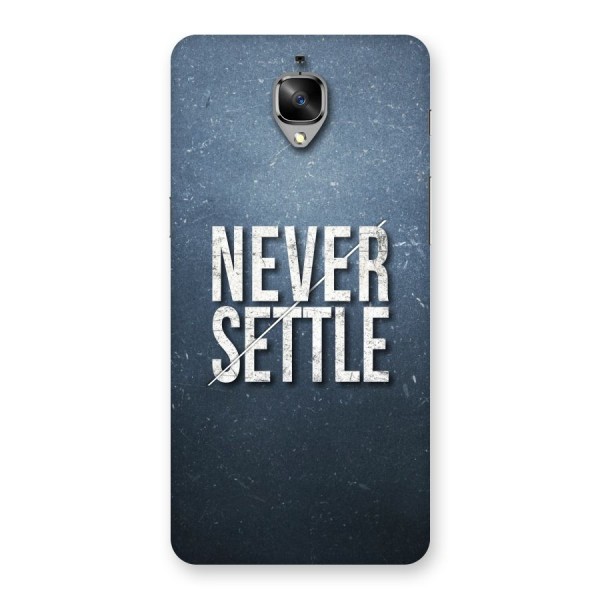 Never Settle Back Case for OnePlus 3T