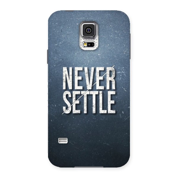 Never Settle Back Case for Samsung Galaxy S5