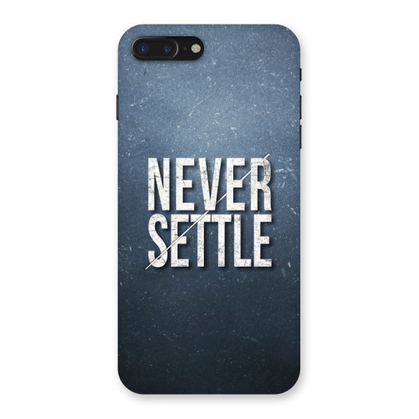 Never Settle Back Case for iPhone 7 Plus