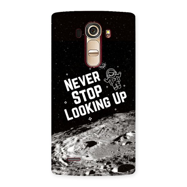 Never Stop Looking Up Back Case for LG G4