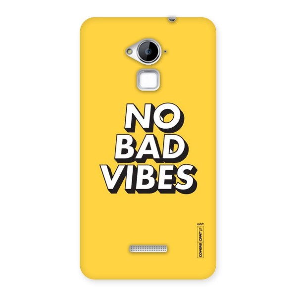 No Bad Vibes Back Case for Coolpad Note 3