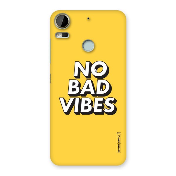 No Bad Vibes Back Case for Desire 10 Pro