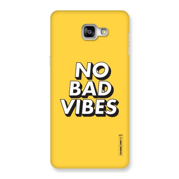 No Bad Vibes Back Case for Galaxy A9