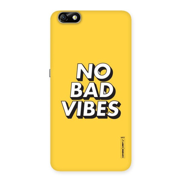 No Bad Vibes Back Case for Honor 4X