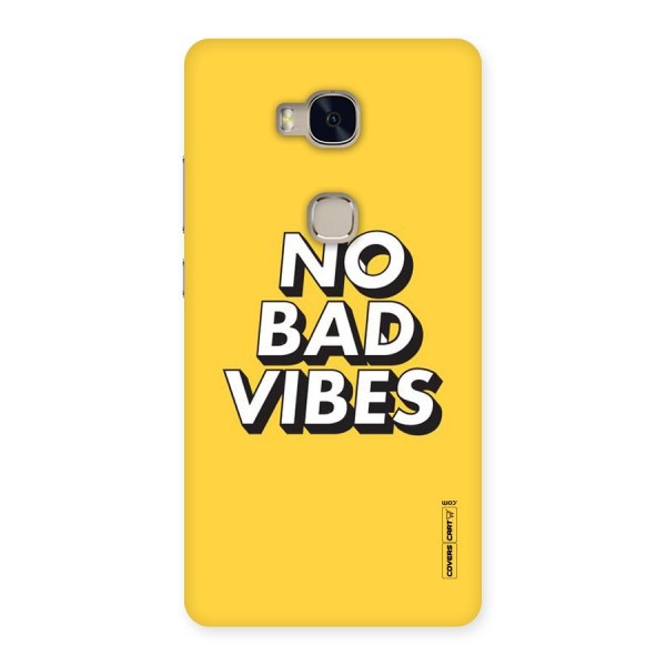 No Bad Vibes Back Case for Huawei Honor 5X