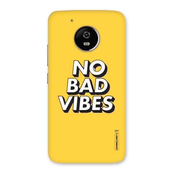 No Bad Vibes Back Case for Moto G5
