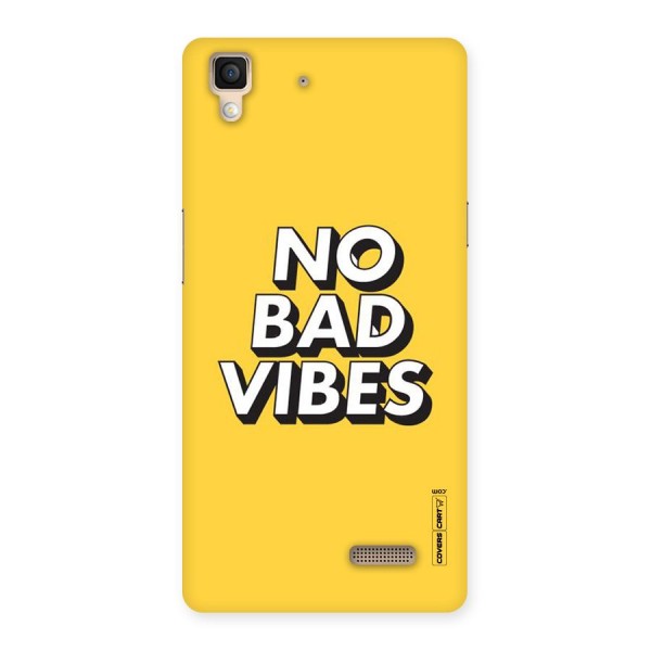 No Bad Vibes Back Case for Oppo R7
