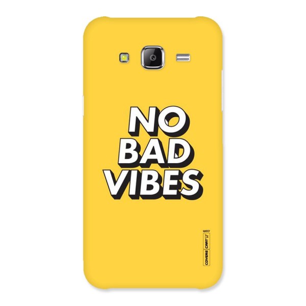No Bad Vibes Back Case for Samsung Galaxy J2 Prime