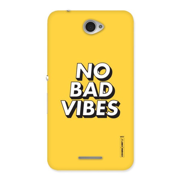 No Bad Vibes Back Case for Sony Xperia E4