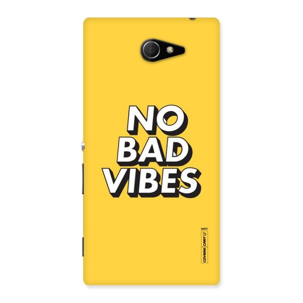 No Bad Vibes Back Case for Sony Xperia M2