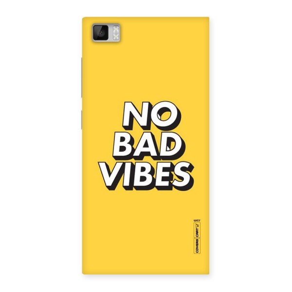 No Bad Vibes Back Case for Xiaomi Mi3