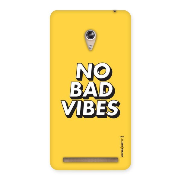 No Bad Vibes Back Case for Zenfone 6