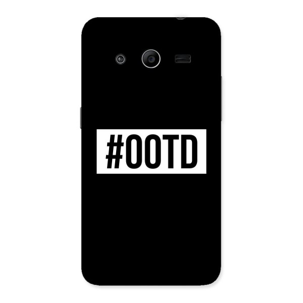 OOTD Back Case for Galaxy Core 2