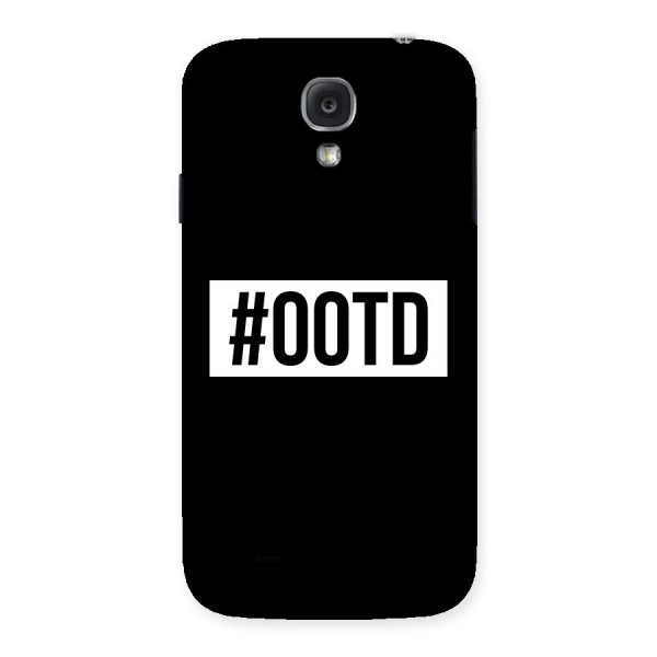 OOTD Back Case for Samsung Galaxy S4