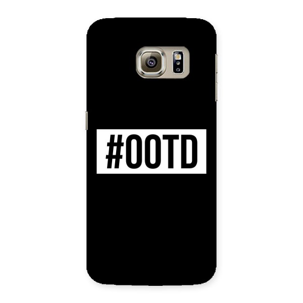 OOTD Back Case for Samsung Galaxy S6 Edge