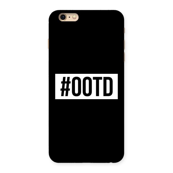 OOTD Back Case for iPhone 6 Plus 6S Plus