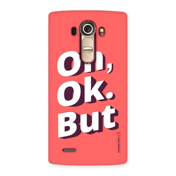 Oh Ok But Back Case for LG G4