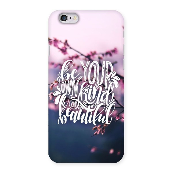 Own Kind of Beautiful Back Case for iPhone 6 6S