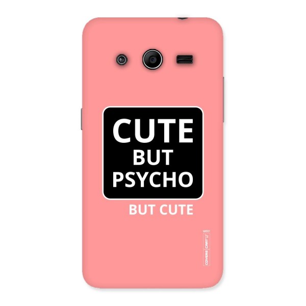 Psycho But Cute Back Case for Galaxy Core 2